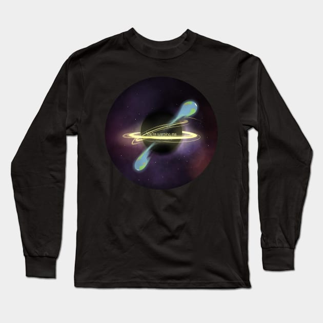 You’re warping me. Black hole absorption. Long Sleeve T-Shirt by Izzzzman